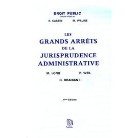 LES GRANDS ARRETS DE LA JURISPRUDENCE ADMINISTRATIVE | Rakuten