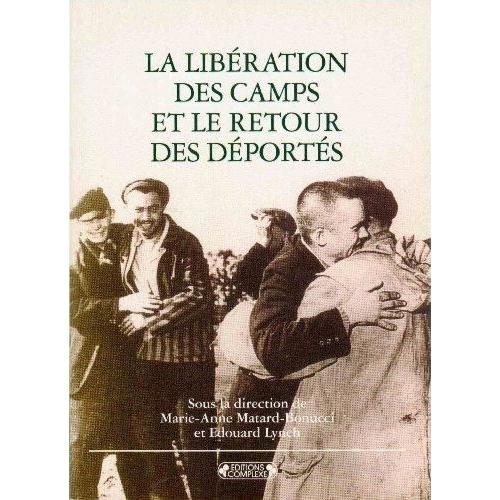 La Libération Des Camps Et Le Retour Des Déportés - L'histoire En ...