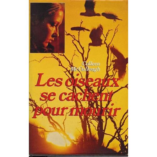 Les Oiseaux Se Cachent Pour Mourir Littérature Rakuten