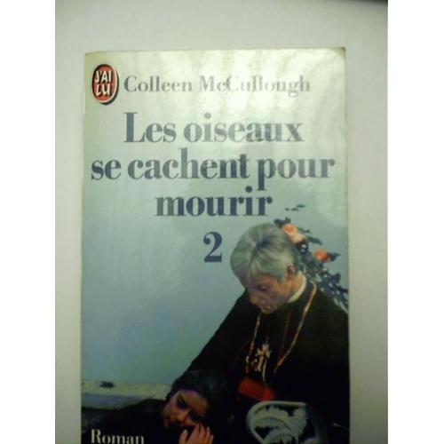 Les Oiseaux Se Cachent Pour Mourir 2 Rakuten
