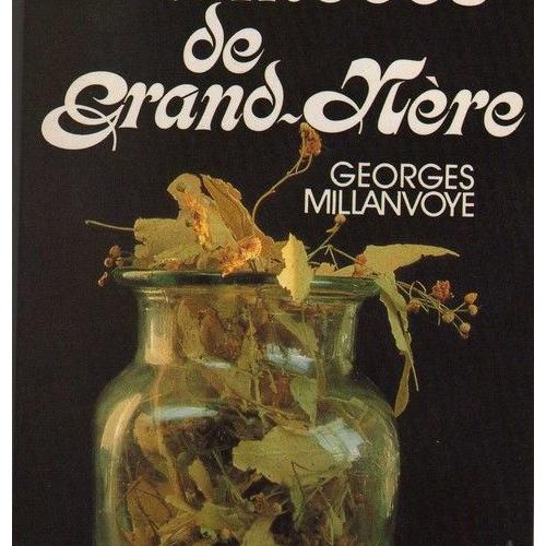 Le Guide Marabout Des Remèdes De Grand Mère - 