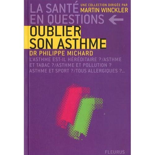 Oublier Son Asthme Lasthme Est Il Héréditaire Asthme Et Tabac Asthme Et Sport Tous Allergiques - 