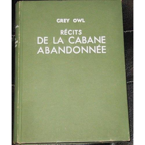 Recits De La Cabane Abandonnee Tales Of An Empty Cabin Rakuten