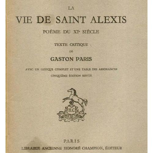 La Vie De Saint Alexis Poeme Du Xie Siecle Rakuten