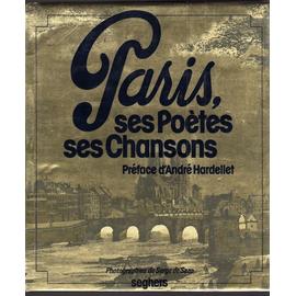 Paris, ses poètes ses chansons