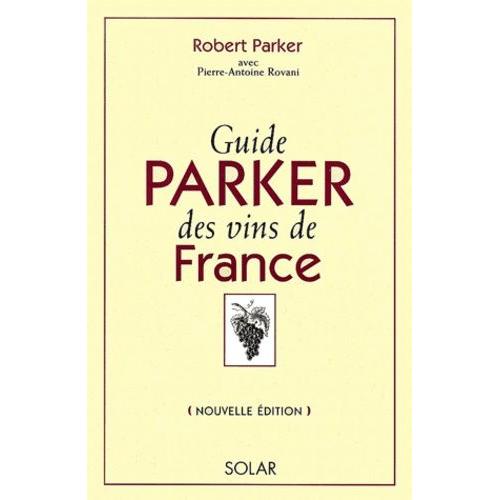 Guide Parker Des Vins De France - Édition 2002 | Rakuten