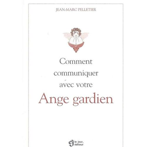 Communiquer Facilement Avec Votre Ange Gardien Comment Communiquer Avec Votre Ange Gardien | Rakuten