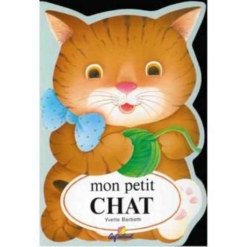 Mon Petit Chat Mon Petit Lapin Mon Petit Ours Mon
