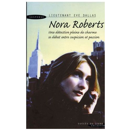 Lieutenant Eve Dallas, Tome 25 French Edition Nora Roberts 