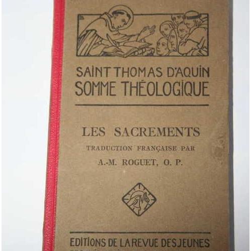 Saint Thomas d'Aquin. Somme théologique Les sacrements 3a, questions 60 65 Rakuten