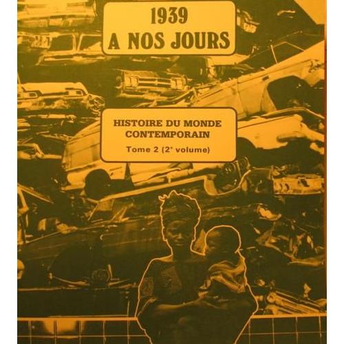 La Guerre Des Mondes. 1939 À Nos Jours.Histoire Du Monde ...