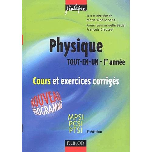 Physique Tout-En-Un 1ère Année Mpsi-Pcsi-Ptsi - Cours Et Exercices ...