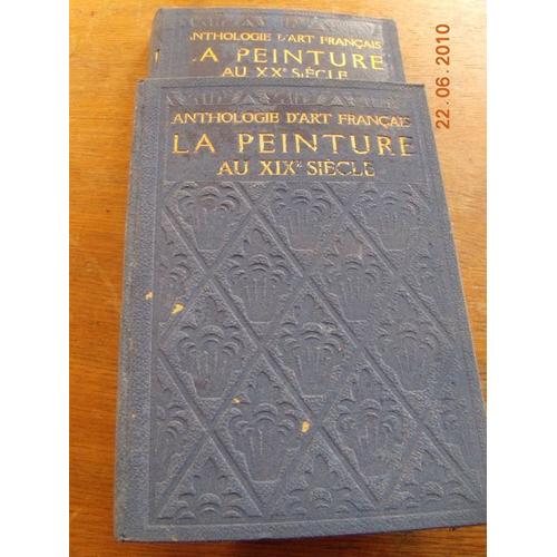 Anthologie Dart Francais La Peinture Au Xix Siecle Tome I Tome Ii - 