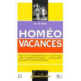 Homeo Vacances Tout Sur L Homeopathie En Vacances Des Conseils Pratiques Votre Guide De Sante Homeopathique Rakuten Homeo Vacances Tout Sur L Homeopathie En Vacances Des Conseils Pratiques Votre Guide De Sante Homeopathique Rakuten