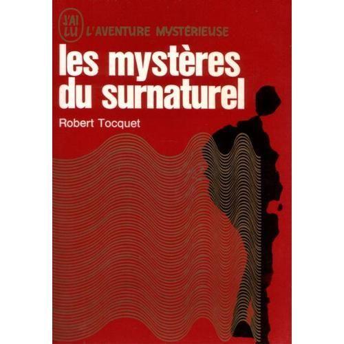 LES MYSTèRES DU SURNATUREL - Sciences humaines et ...