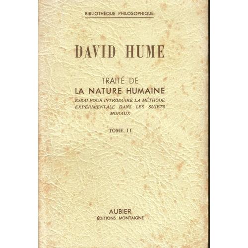 David Hume Traité De La Nature Humaine Explication De Texte Traite De La Nature Humaine.Essai Pour Introduire La Methode