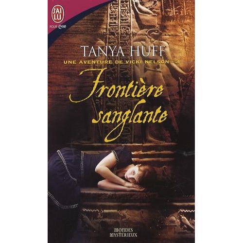 Une Aventure De Vicki Nelson Tome 3 Frontière Sanglante - 