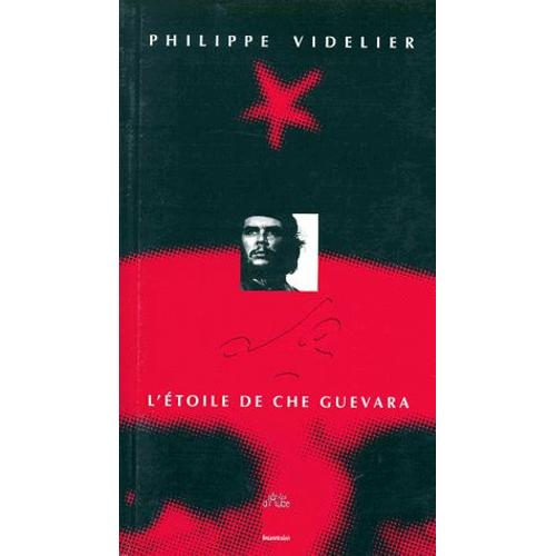 L'étoile De Che Guevara Histoire, actualité, politique Rakuten