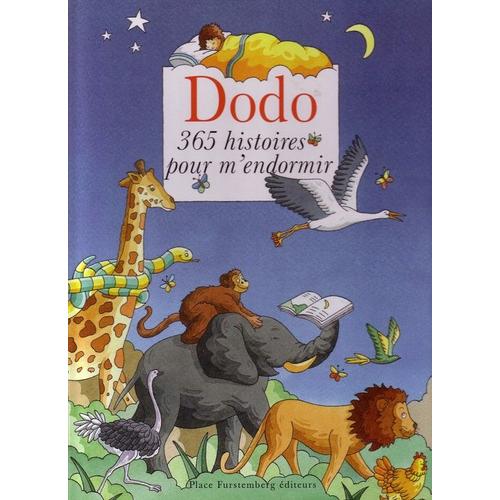 Dodo, 365 Histoires Pour M'endormir - Enfant, Jeunesse | Rakuten