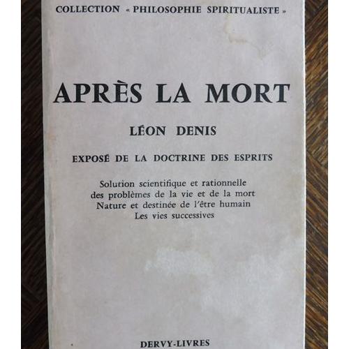 Après La Mort Exposé De La Doctrine Des Esprits - 