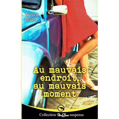 Au Mauvais Endroit Au Mauvais Moment Au mauvais endroit,au mauvais moment | Rakuten