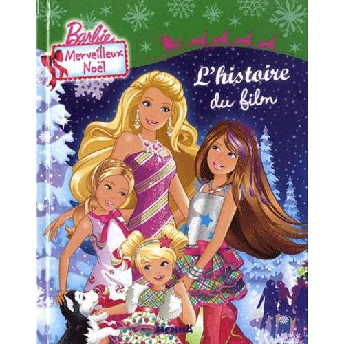 Barbie Un Merveilleux Noël Barbie Merveilleux Noël - L'histoire Du Film | Rakuten