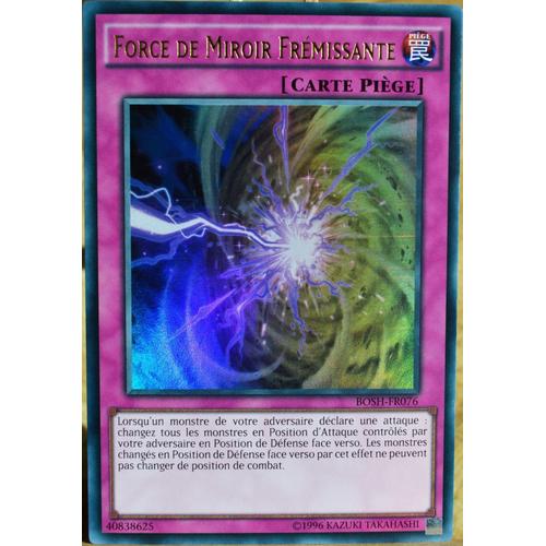 Carte YUGIOH BOSHFR076 Force De Miroir Frémissante NEUF FR Rakuten