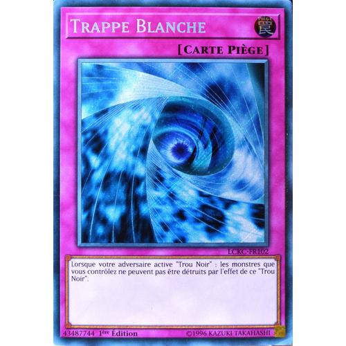 Carte YuGiOh LCKCFR102 Trappe Blanche Rakuten