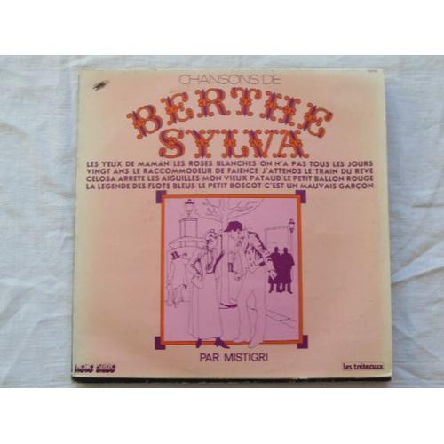 CHANSONS DE BERTHE SYLVA / LES YEUX DE MAMAM ? / LES ROSES BLANCHES