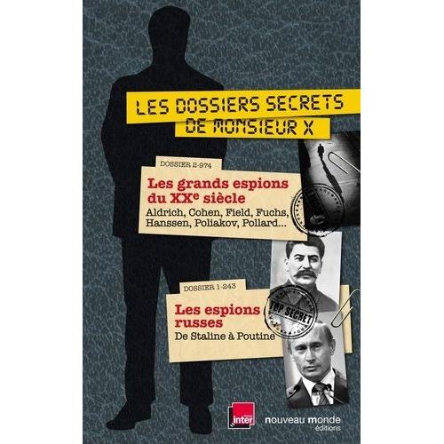 Les Dossiers Secrets De Monsieur X Coffret 2 Volumes Les Grands Espions Du Xxe Siècle Les Espions Russes - 