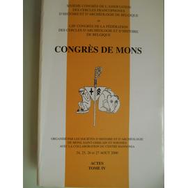 Congrès De Mons Aout 2000 Cercles Francophones D Histoire Et D Archéologie De Belgique Rakuten