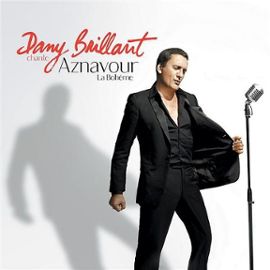 Dany Brillant Chante Aznavour - La Bohème - Dany Brillant