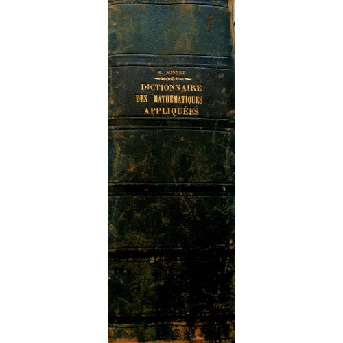 Dictionnaire Des Mathématiques Appliquées Année 1871 - 