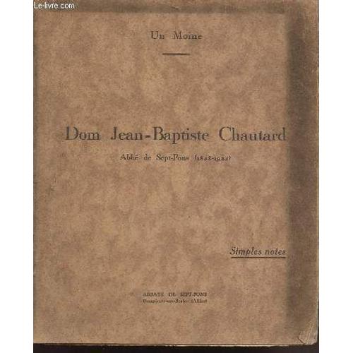 Dom JeanBaptiste Chautard Abbe De SeptFons 18581935 Rakuten