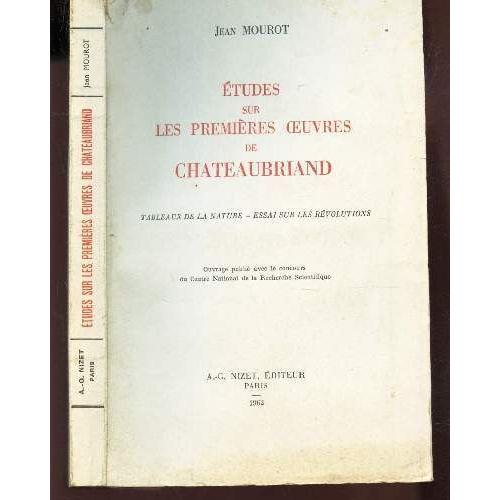 Etudes Sur Les Premieres Oeuvres De Chateaubriand Tableaux De La Nature Essai Sur Les Evolutions Rakuten