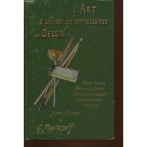 Lart Dutiliser Ses Connaissances En Dessin Fusain Crayon Plume Eau Forte Lithographie Gravure Photogravure Croquis