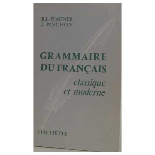 Grammaire Du Français Classique Et Moderne - 