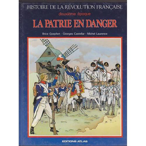 Histoire de la révolution Française deuxième époqueLa Patrie en Danger