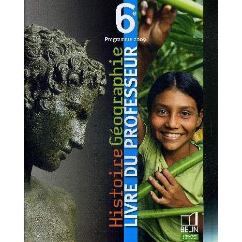 Histoire Geographie Livre Du Professeur 6e Programme 2009 - 