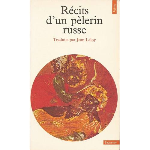 Recits D'un Pelerin Russe Sciences humaines et spiritualité Rakuten