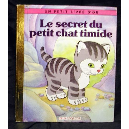 Le Secret Du Petit Chat Timide Enfant Jeunesse Rakuten