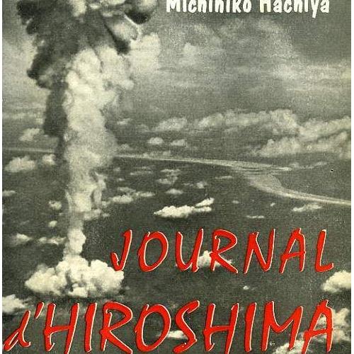 Hiroshima Diary by Michihiko Hachiya Hiroshima Diary by Michihiko Hachiya