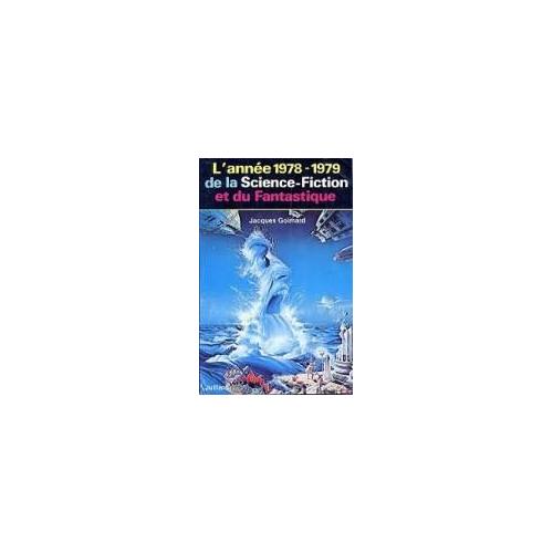 Lannee 1978 1979 De La Science Fiction Et Du Fantastique - 
