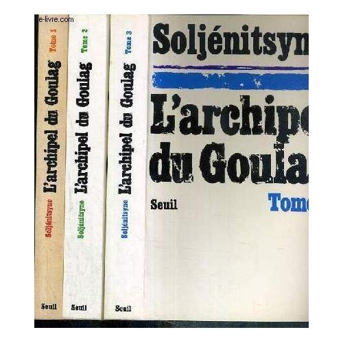 L'archipel Du Goulag 19181956 3 Volumes En 3 Tomes 1 + 2 + 3 / Essai D'investigation