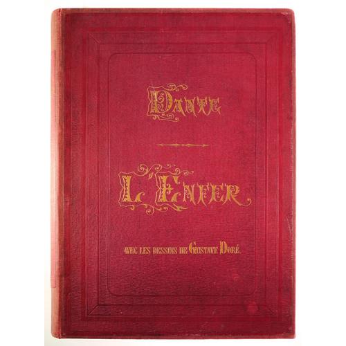 L'ENFER DE DANTE TRADUCTION DE PIER ANGELO FIORENTINO ILLUSTRÉE PAR GUSTAVE DORÉ 1862 L'ENFER DE DANTE TRADUCTION DE PIER ANGELO FIORENTINO ILLUSTRÉE PAR GUSTAVE DORÉ 1862