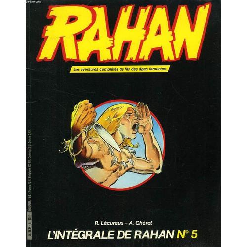 Lintegrale De Rahan N 5 Les Aventures Completes Du Fils Des Ages Farouches - 