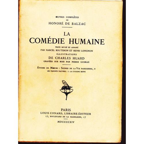 La Comédie Humaine études De Moeurs Scènes De La Vie Parisienne Les Parents Pauvres La Cousine Bette Tome 17 Des Oeuvres Complètes De Balzac - 