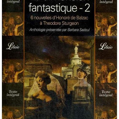 La Dimension Fantastique 2 6 Nouvelles Dhonore De Balzac A Theodore Sturgeon - 