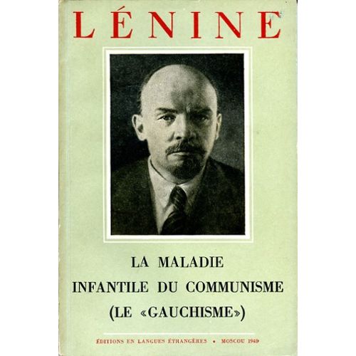 Les limittes du libertaire.... La-maladie-infantile-du-communisme-le-gauchisme-de-lenine-1058004057_L