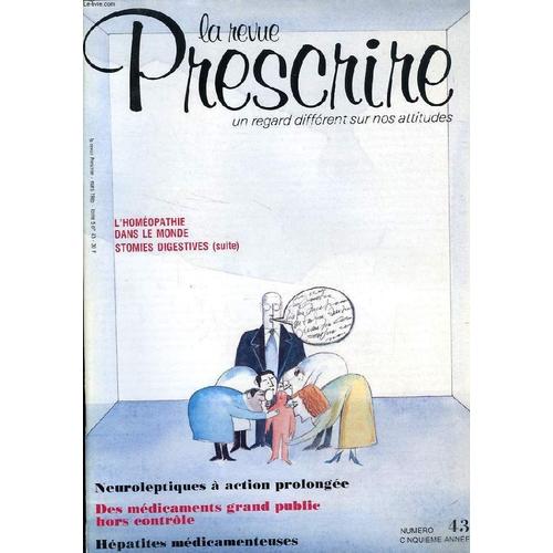 La Revue Prescrire, Tome 5, N° 43, Mars 1985, Un Regard Different Sur Nos Attitudes Rakuten